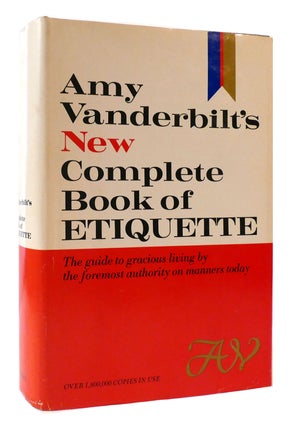 Item #177993 AMY VANDERBILT'S NEW COMPLETE BOOK OF ETIQUETTE. Amy Vanderbilt