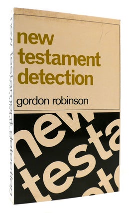Item #178027 NEW TESTAMENT DETECTION. Gordon Robinson