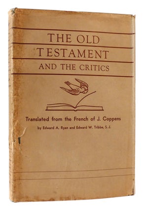 Item #178038 THE OLD TESTAMENT AND THE CRITICS. Edward W. Tribbe Edward A. Ryan