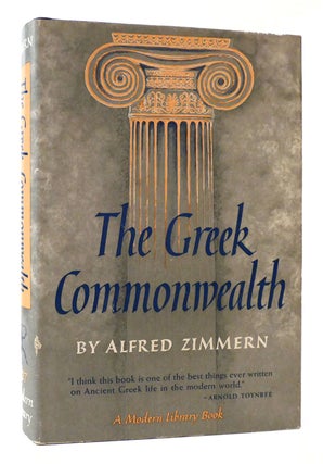 Item #178159 THE GREEK COMMONWEALTH Politics and Economics in Fifth-Century Athens. Alfred Zimmern