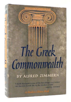 Item #178159 THE GREEK COMMONWEALTH; Politics and Economics in Fifth-Century Athens. Alfred Zimmern