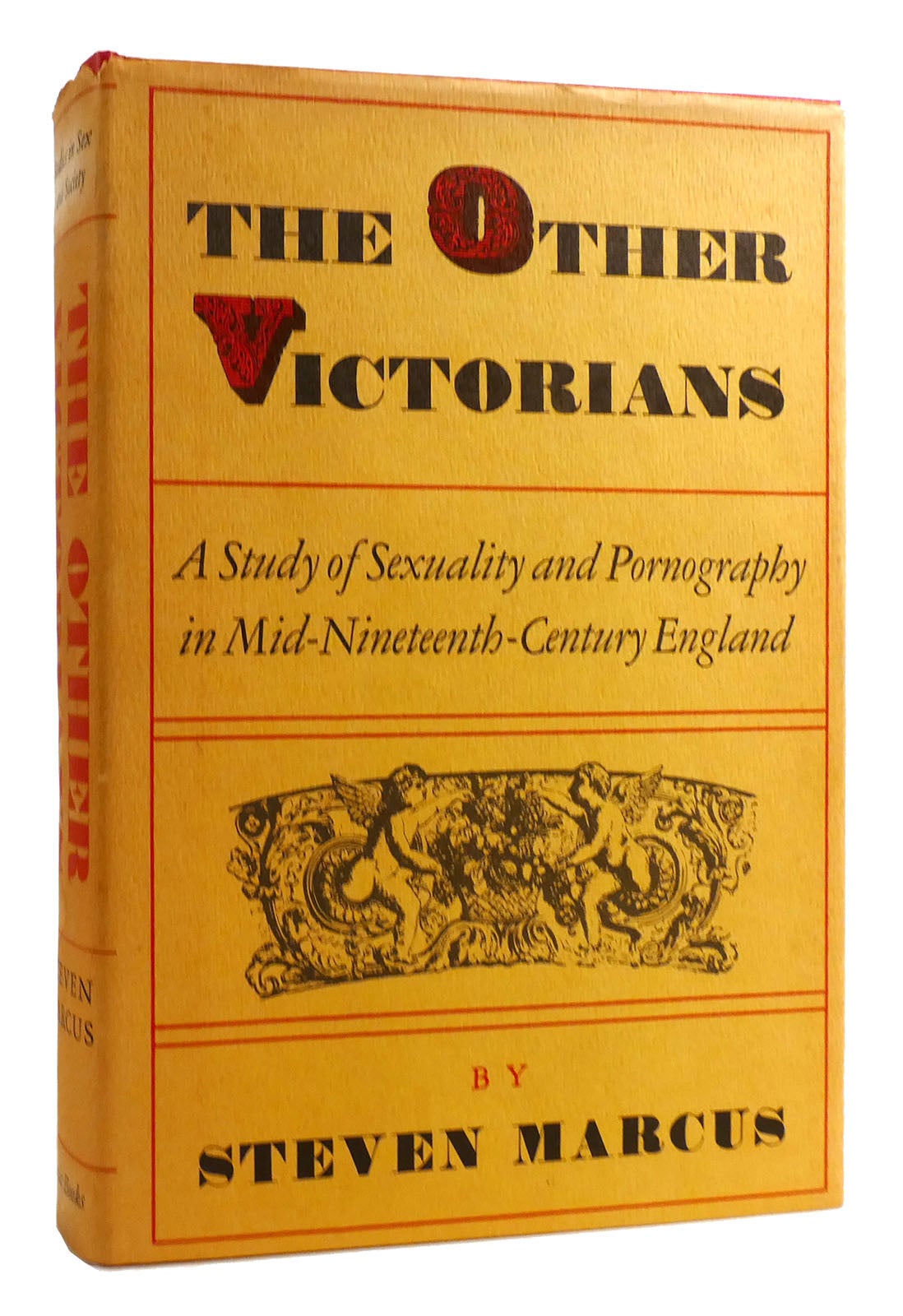 1098px x 1600px - THE OTHER VICTORIANS A Study of Sexuality and Pornography in Mid-nineteenth- century England | Steven Marcus | First Edition; First Printing