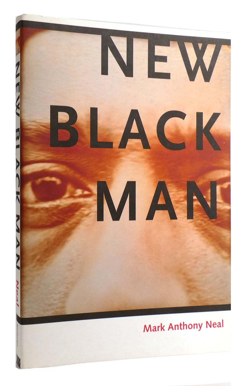 NEW BLACK MAN | Mark Anthony Neal | First Edition; Second Printing