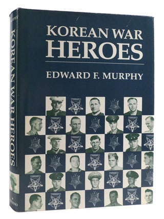 Item #178499 KOREAN WAR HEROES. Edward F. Murphy