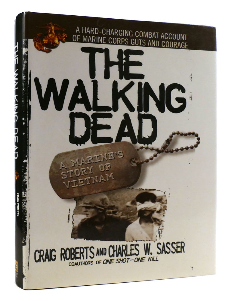 Item #178714 THE WALKING DEAD. Charles W. Sasser Craig Roberts.