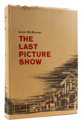 THE LAST PICTURE SHOW. Larry McMurtry.