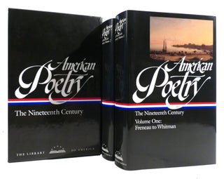 Item #178826 AMERICAN POETRY THE NINETEENTH CENTURY Vol. 1, Philip Freneau to Walt Whitman,...