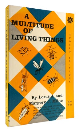Item #178882 A MULTITUDE OF LIVING THINGS. Margery J. Milne Lorus J