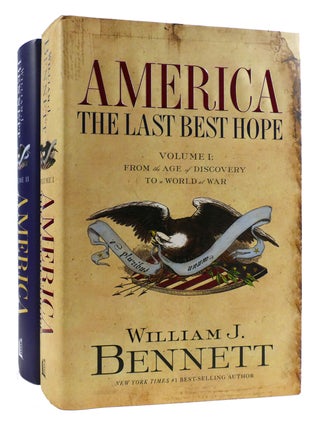 Item #178901 AMERICA: THE LAST BEST HOPE Volume 1: from the Age of Discovery to a World At War,...