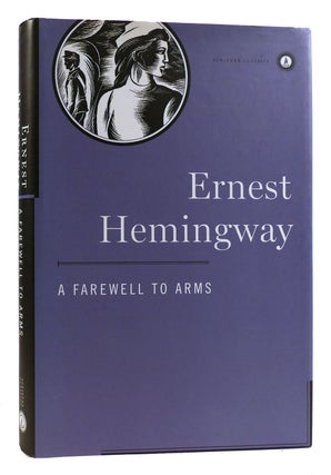 Item #178919 A FAREWELL TO ARMS. Ernest Hemingway