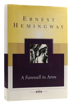Item #178920 A FAREWELL TO ARMS. Ernest Hemingway