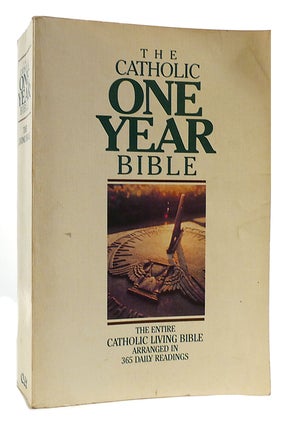 Item #179002 CATHOLIC ONE YEAR BIBLE Arranged in 365 Daily Readings. Bible