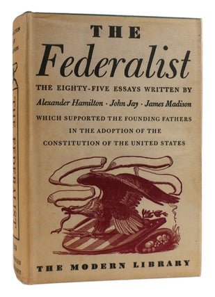 Item #179031 THE FEDERALIST PAPERS. James Madison Alexander Hamilton, John Jay