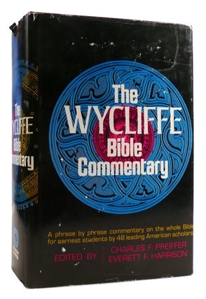 Item #179072 THE WYCLIFFE BIBLE COMMENTARY. Everett F. Harrison Charles F. Pfeiffer