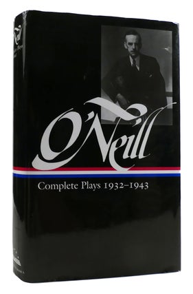 Item #179154 EUGENE O'NEILL : Complete Plays 1932-1943. Eugene O'Neill