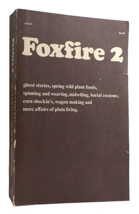 Item #179232 FOXFIRE 2. Eliot Wigginton