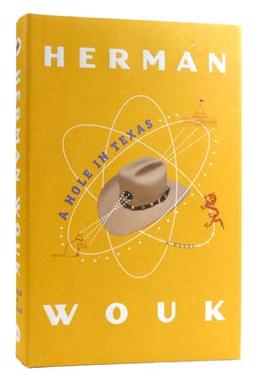 Item #179235 A HOLE IN TEXAS. Herman Wouk