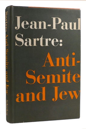 Item #179259 ANTI-SEMITE AND JEW. Jean-Paul Sartre
