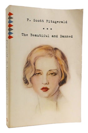 Item #179336 THE BEAUTIFUL AND DAMNED. F. Scott Fitzgerald