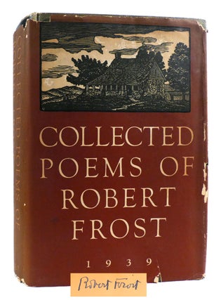 Item #179363 COLLECTED POEMS OF ROBERT FROST SIGNED. Robert Frost