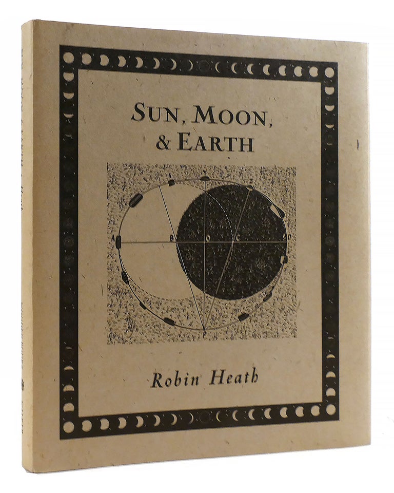 Item #179484 SUN, MOON AND EARTH. Robin Heath.