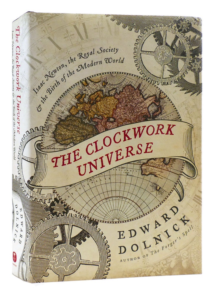 Item #179492 THE CLOCKWORK UNIVERSE. Edward Dolnick.