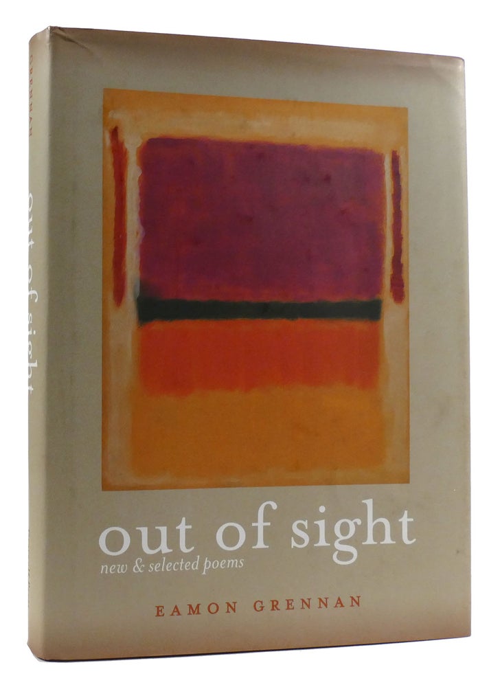 Item #179496 OUT OF SIGHT SIGNED New and Selected Poems. Eamon Grennan.