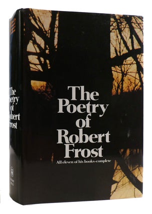 Item #179538 THE POETRY OF ROBERT FROST. Robert Frost