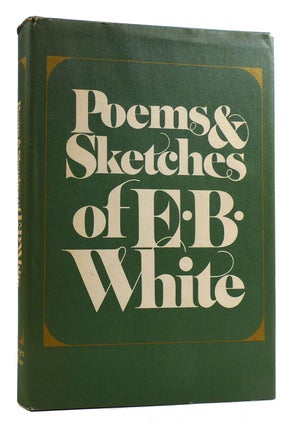 Item #179560 POEMS AND SKETCHES OF E. B. WHITE. E. B. White