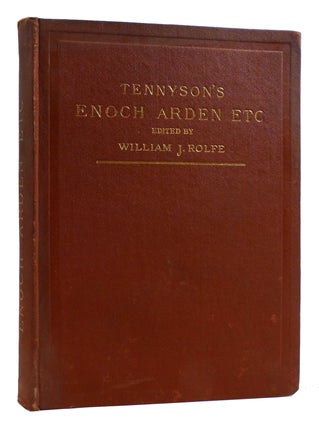 Item #179660 ENOCH ARDEN AND OTHER POEMS SIGNED. William J. Rolfe Alfred Lord Tennyson
