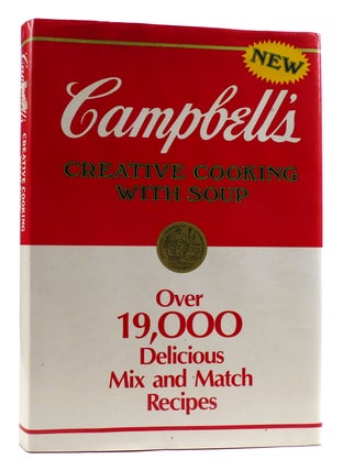 Item #179686 CAMPBELL'S CREATIVE COOKING WITH SOUP Over 19,000 Delicious Mix and Match Recipes....