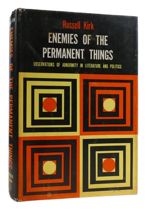 Item #179785 ENEMIES OF THE PERMANENT THINGS. Russell Kirk