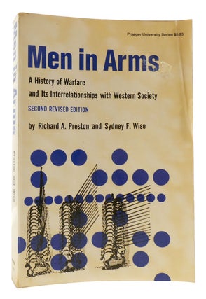 Item #179788 MEN IN ARMS. Sydney F. Wise Richard A. Preston