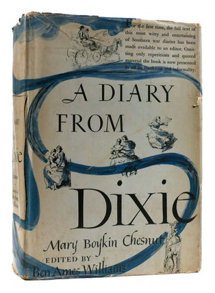 Item #179802 A DIARY FROM DIXIE. Ben Ames Williams Mary Boykin Chestnut