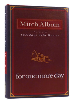 Item #179941 FOR ONE MORE DAY. Mitch Albom
