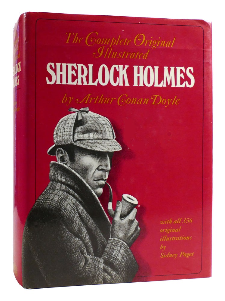 Item #180059 THE COMPLETE ORIGINAL ILLUSTRATED SHERLOCK HOLMES. Arthur Conan Doyle.