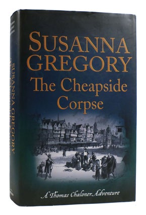 Item #180061 THE CHEAPSIDE CORPSE. Susanna Gregory