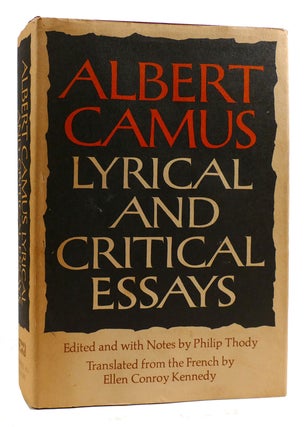 Item #180092 LYRICAL AND CRITICAL ESSAYS Edited and with Notes by Philip Thody. Translated from...