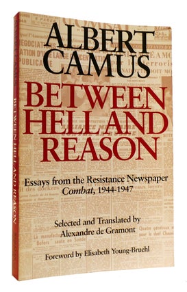 Item #180101 BETWEEN HELL AND REASON. Albert Camus