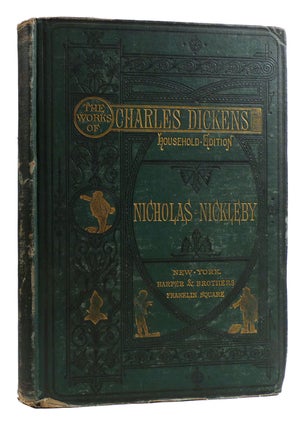 Item #180148 NICHOLAS NICKLEBY The Works of Charles Dickens. Charles Dickens