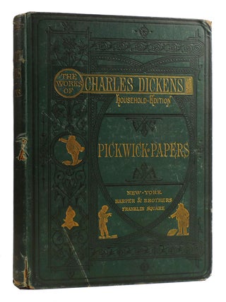 PICKWICK PAPERS; The Works of Charles Dickens. Charles Dickens.
