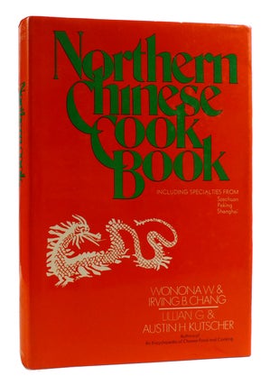Item #180265 NORTHERN CHINESE COOK BOOK Including Specialties from Szechuan, Peking, Shanghai....