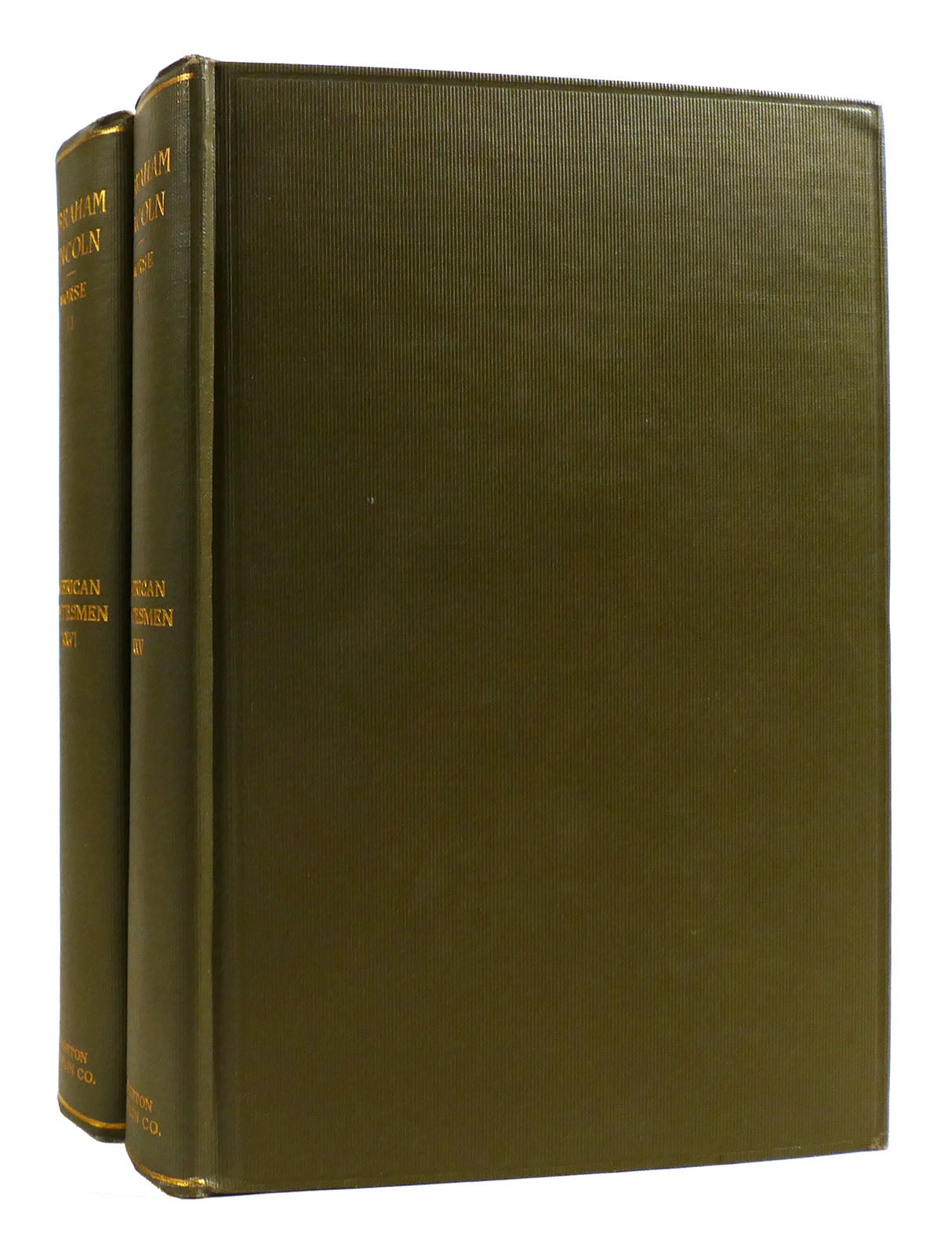 Abraham Lincoln In 2 Volumes American Statesmen Volumes Xxv And Xxvi Theodore Roosevelt