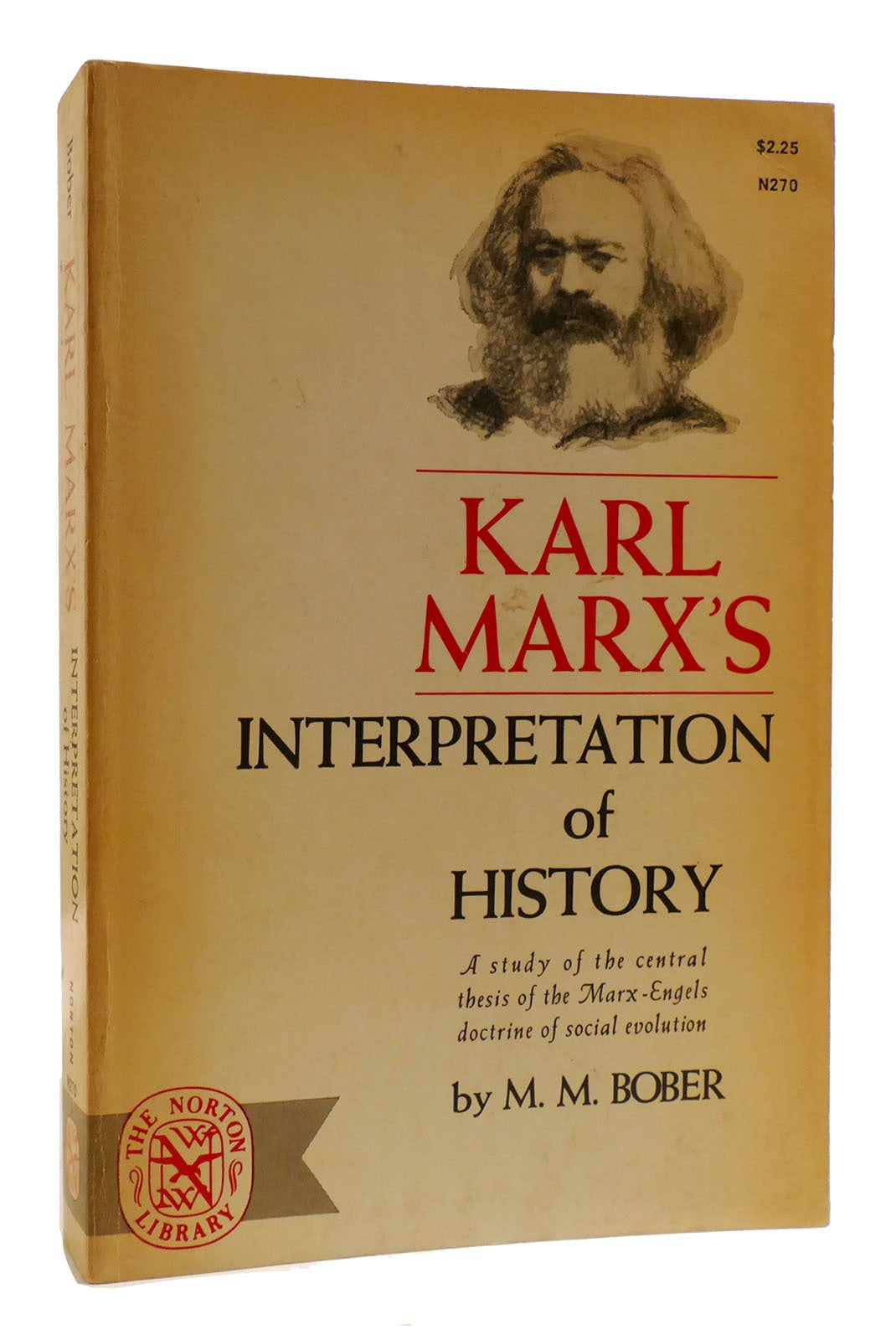 KARL MARX'S INTERPRETATION OF HISTORY | M. M. Bober | First Edition ...