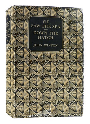 Item #180658 WE SAW THE SEA, DOWN THE HATCH. John Winton