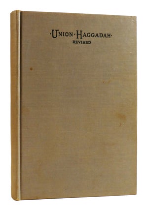 Item #180688 UNION HAGGADAH. Central Conference Of American Rabbis