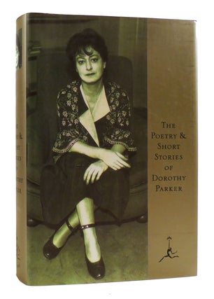 Item #180729 THE POETRY AND THE SHORT STORIES OF DOROTHY PARKER. Dorothy Parker