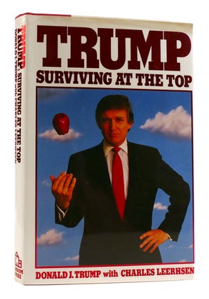 Item #180802 TRUMP: SURVIVING AT THE TOP. Charles Leerhsen Donald J. Trump