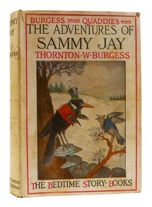 Item #180811 THE ADVENTURES OF SAMMY JAY The Bedtime Story-Books. Thornton W. Burgess