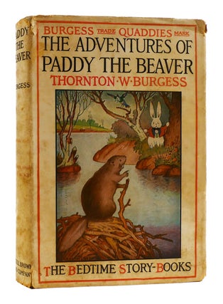Item #180814 THE ADVENTURES OF PADDY THE BEAVER The Bedtime Story-Books. Thornton W. Burgess